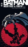 Batman - meurtrier & fugitif T.3