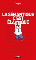 La smantique c'est lastique