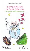 Hayao Miyazaki et l'acte crateur