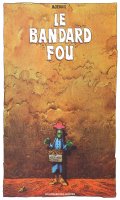 Le bandard fou