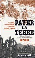 Payer la terre -  la rencontre des premires nations des territoires du nord-ouest canadien