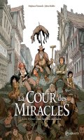 La cour des miracles T.1
