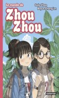 Le monde de Zhou Zhou T.6