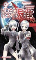 Nos temps contraires - Je ne te laisserai pas mourir T.4